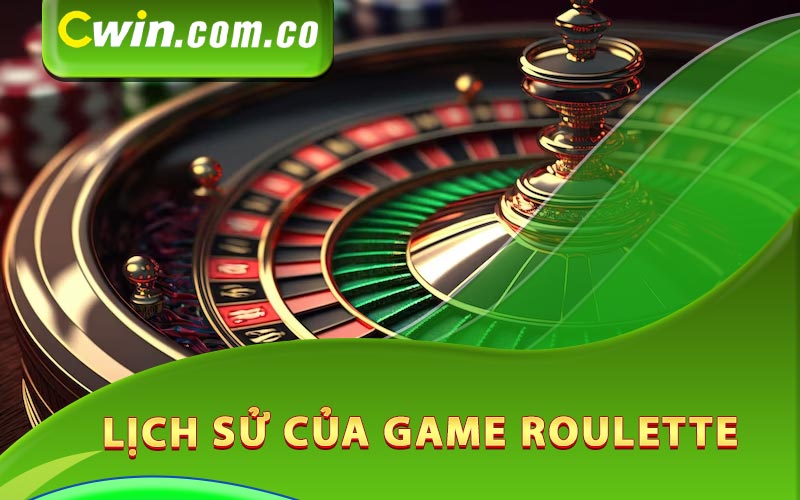 Lịch sử của game Roulette